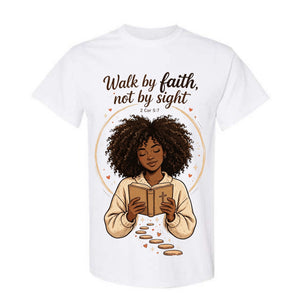 Walk By Faith Not By Sight T Shirt Black Woman Christian Graphic Tee Bible Verse Shirt 2 Cor 5 7 Faith Shirt Religious Gift For Women