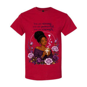 You Are Strong You Are Powerful You Are Enough T Shirt Black Woman Inspirational Graphic Tee Empowering Purple Rose Shirt Self Love Gift For Women