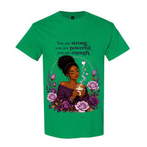 You Are Strong You Are Powerful You Are Enough T Shirt Black Woman Inspirational Graphic Tee Empowering Purple Rose Shirt Self Love Gift For Women