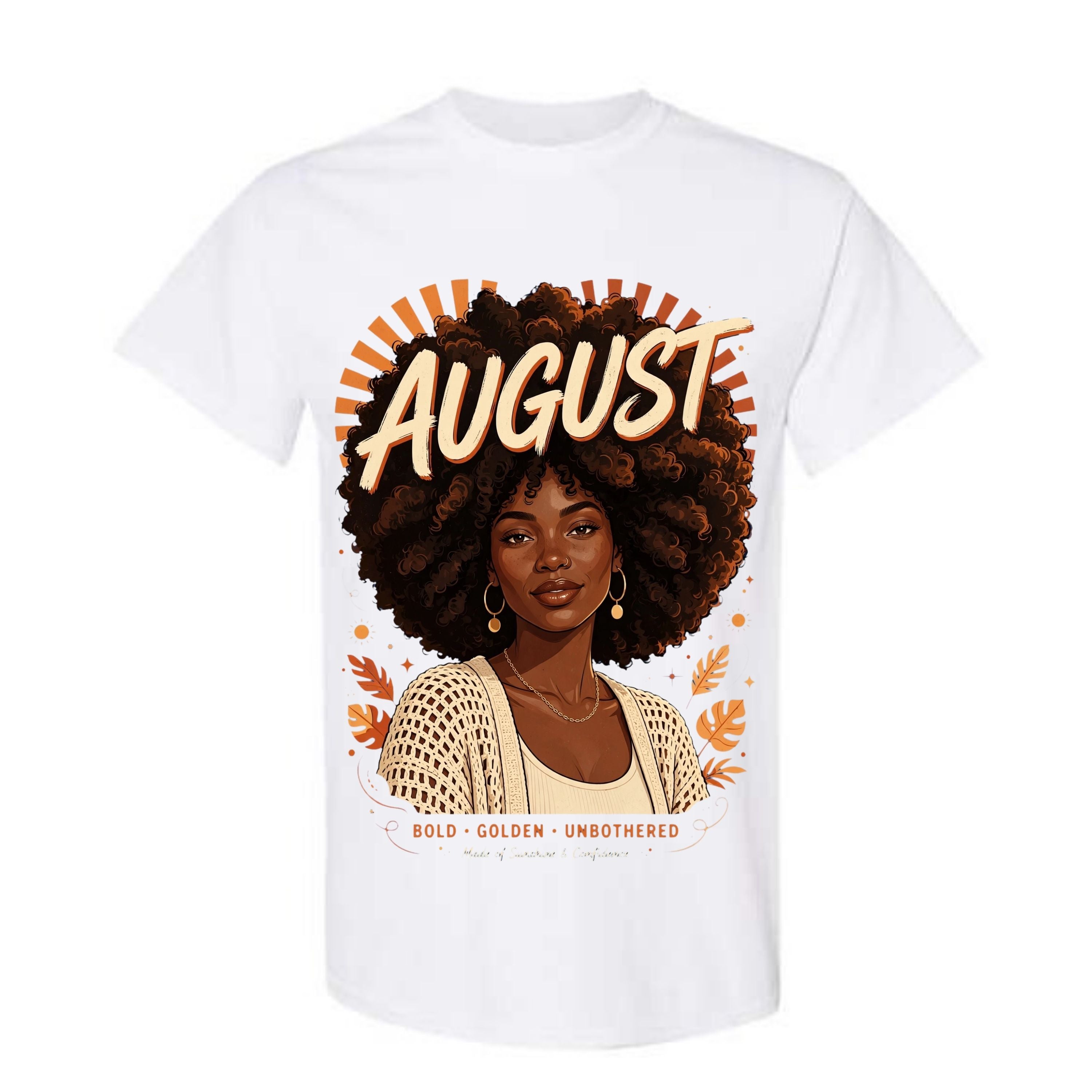 August T Shirt Bold Golden Unbothered Graphic Tee Afro Woman August Birthday Shirt Made Of Sunshine And Confidence Shirt Gift For August Women