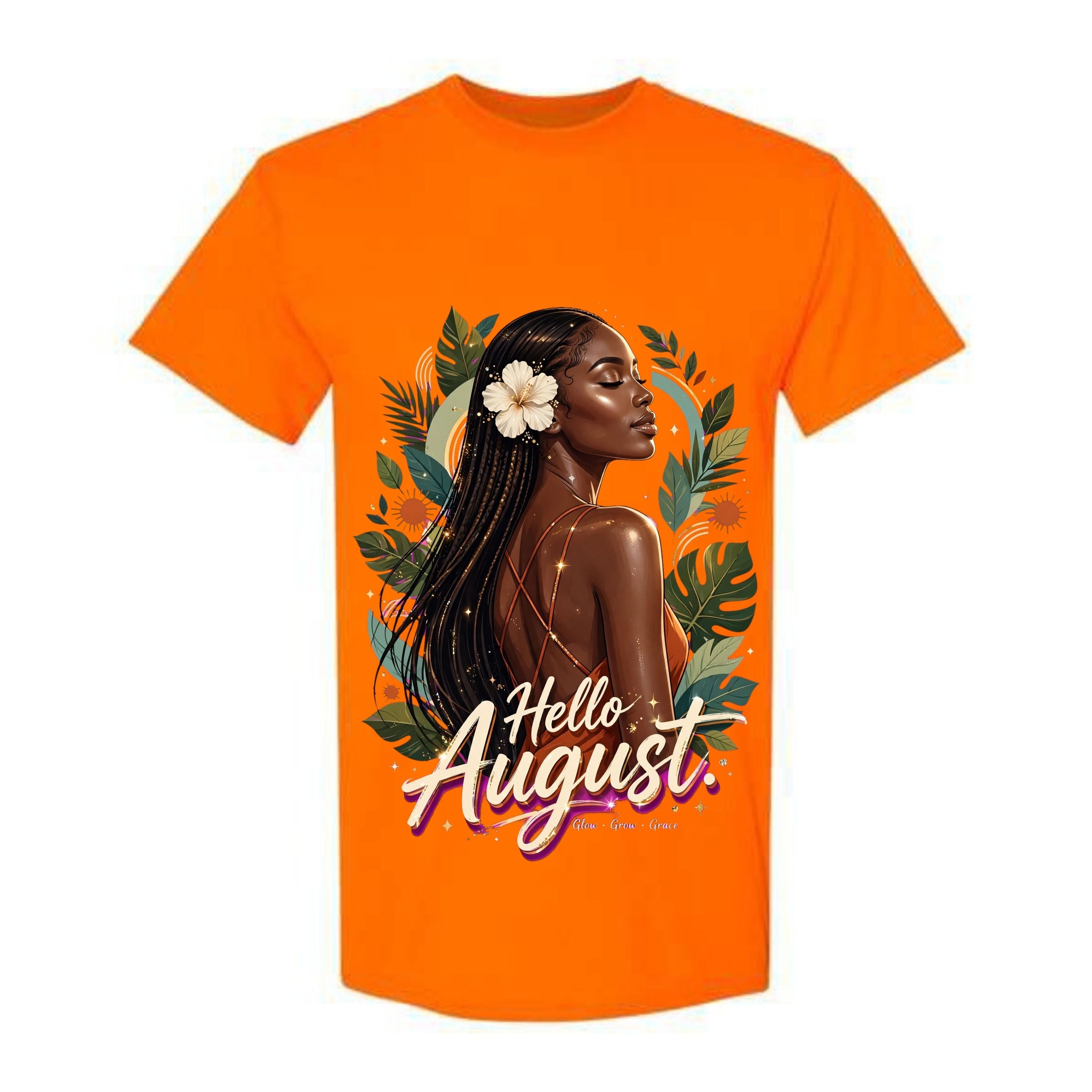 Hello August T Shirt Glow Grow Grace Graphic Tee Tropical August Girl Shirt Boho August Birthday Shirt Summer Goddess Shirt Gift For August Women